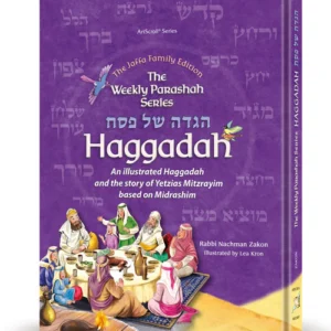 The Weekly Parashah – Haggadah - Jaffa Family Edition
